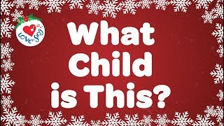 What Child Is This with Lyrics  Christmas Carol amp Song [upl. by Ahsinauj]