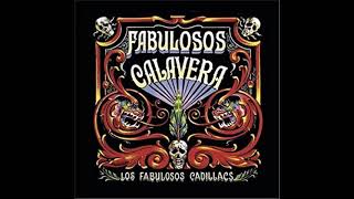 LOS FABULOSOS CADILLACS  Fabulosos Calaveras  Full Album 1997 [upl. by Downall]