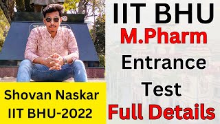 IIT BHU M Pharm Entrance Exam  Syllabus Exam Pattern Cut Off Interview Process  Full Details [upl. by Berkin]