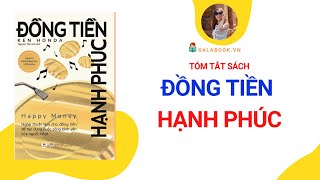 Tóm tắt sách Đồng tiền hạnh phúc Trần Thu Hằng [upl. by Birmingham]