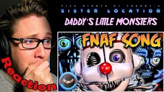 quotDaddys Little Monstersquot FNAF Sister Location Song  TryHardNinja feat Jordan Lacore REACTION [upl. by Balduin]