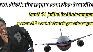 vol nicaragua san visa transite panama vol direk si nou pa al nicaragua sr pa fot mwen [upl. by Cyrano]