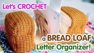 How to crochet a Bread Loaf LetterOrganizer [upl. by Kelsey]