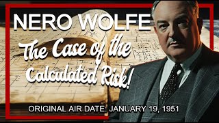 Nero Wolfe Calculates the Risk of His Next Case [upl. by Neron]