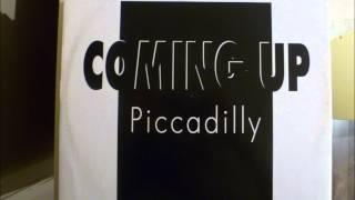 Piccadilly  Coming Up [upl. by Shayla]