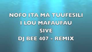 GAGANA MAI  Nofo ita ma tuu fesili i lou mafaufau  SIVE  DJ BEE 407 [upl. by Ilyak]