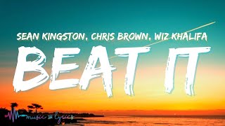 Sean Kingston  Beat It Lyrics ft Chris Brown amp Wiz Khalifa  He aint fly no he dont even drive [upl. by Vivle765]