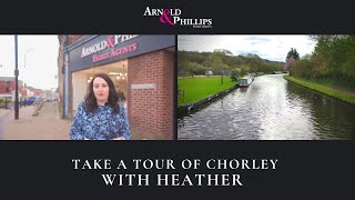 Why we love Chorley  Arnold amp Phillips Estate Agents [upl. by Kasper]