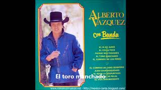 ALBERTO VÁZQUEZ CON BANDA 1987 Disco Completo DISCO 40 [upl. by Eniladam]