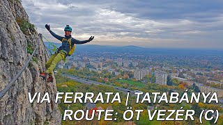 Via Ferrata  Tatabánya  Route Öt Vezér C [upl. by Konyn712]