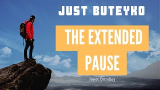 The Extended Pause  a Buteyko breathing technique to help desensitize to the feeling of air hunger [upl. by Trilbi]