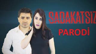 SADAKATSİZ – PARODİ [upl. by Dhiman]