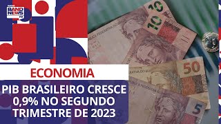 PIB brasileiro cresce 09 no segundo trimestre de 2023 [upl. by O'Toole]