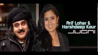 Jugni  Arif Lohar amp Harshdeep Kaur [upl. by Ielhsa]