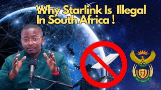 WHY STARLINK IS ILLEGAL IN SOUTH AFRICA [upl. by Kristina393]