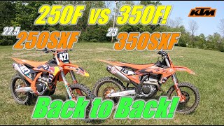 250 vs 350F 20225 KTM 250SXF vs 2023 KTM 350SXF Back to Back [upl. by Onirefez]