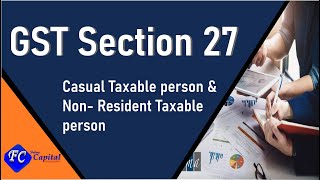 Casual Taxable Person amp Non Resident Person  Registration Section 27 HINDI [upl. by Idnahk179]