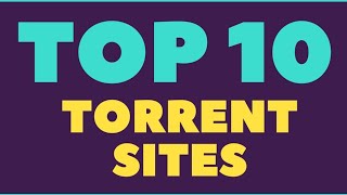 Top Torrenting Sites 2018  Best 10 Torrent Sites [upl. by Shirah268]