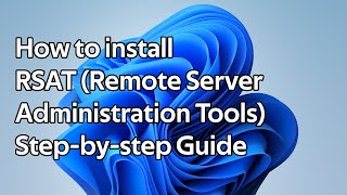 How to install RSAT Remote Server Administration Tools [upl. by Corbie]