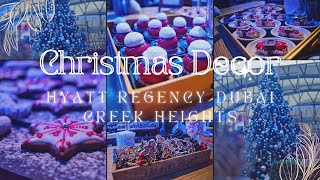 Christmas Decor  Hyatt Regency Dubai Creek Heights Christmas Works [upl. by Akinej]