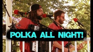 quotPolka All Nightquot  Live  Painesville Gazebo [upl. by Ledeen]