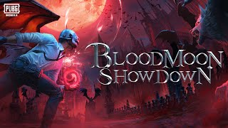 PUBG MOBILE Bloodmoon Showdown [upl. by Aicinat]