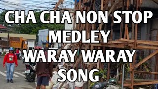 Cha cha medley non stop song Waray Waray song medley Visayan song [upl. by Chinua586]