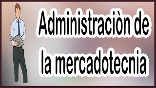 ¿Cuál es la ADMINISTRACIÓN de la MERCADOTECNIA 📈 5 FASES SUCESIVAS✔ [upl. by Reviel596]