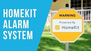 HomeKit Alarm System in 3 Easy Steps [upl. by Yrome]