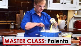 Lidias Master Class Polenta Basics [upl. by Esmaria]