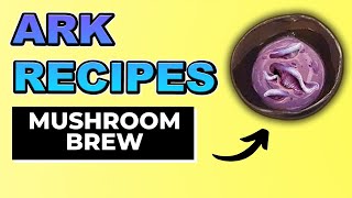 Ark Mushroom Brew  Protect your Creatures from Radiation with this Ark Recipe [upl. by Ahtamat]