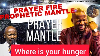 🔥🔥🔥 PRAYER FIRE❗️ PRAYER MANTLE ‼️ PROPHETIC MANTLE‼️  APOSTLE JOHNSON SULEMAN [upl. by Yecart]