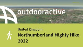 Northumberland Mighty Hike 2022 [upl. by Cristy957]