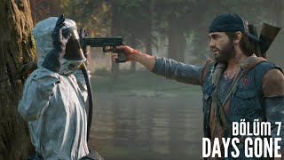 Gerçekleri Söyle OBrian   Days Gone Türkçe Bölüm 7 [upl. by Aetnahc58]