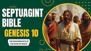 THE SEPTUAGINT BIBLE in ENGLISH  Genesis chapter 10  Audio amp Text [upl. by Yrellih762]