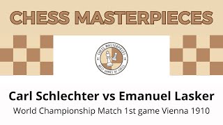 Carl Schlechter vs Emanuel Lasker World Championship Match 1st game Vienna 1910 [upl. by Yeltrab282]