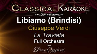 Libiamo Brindisi La Traviata Verdi Full Orchestral Karaoke with chorus [upl. by Rothstein992]