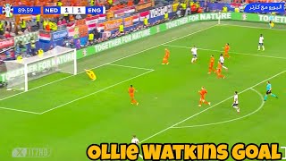 Ollie Watkins Goal  England vs Netherlands 21 Watkins Superb Goal vs Netherlands  Euro 2024 [upl. by Esinnej566]