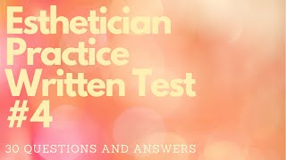 Esthetician Practice Written Test 4 [upl. by Derby226]