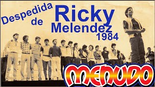 Despedida de Ricky Melendez  Grupo Menudo 1984 [upl. by Aisatnaf]