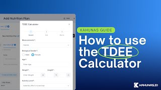 Kahunas Guide  How to use our TDEE Calculator [upl. by Ellehc]