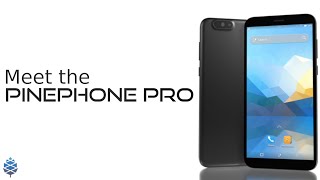 Meet the PinePhone Pro  PINE64 [upl. by Osgood]