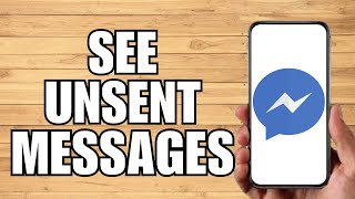 How To See Unsent Messages On Messenger 2023 [upl. by Auhoj992]