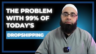 99 Are Doing Dropshipping in a Non Halal Way [upl. by Ainar111]