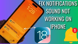 How To Fix Notifications Sound Not Working On iPhone In iOS 18 [upl. by Spenser]