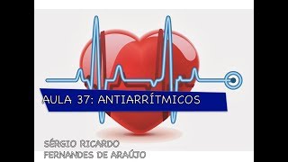 Curso de farmacologia Aula 37  Antiarritimicos parte I [upl. by Harrie871]