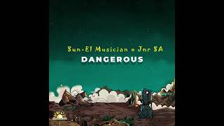 SunEL Musician Jnr SA  Dangerous Section Five Vox Extended [upl. by Eenttirb]