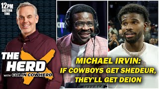 Michael Irvin  If Cowboys Can Draft Shedeur Sanders Theyll Get Deion as Coach  THE HERD [upl. by Zacharia]