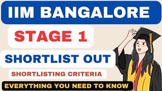 IIM Bangalore stage 1 Shortlist is Out🔥 IIM Bangalore calls out Selection Criteria for IIM Bangalore [upl. by Ardeth]