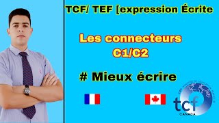 TCF  expression écrite les connecteurs C1C2 TCf tp TCf dap tcf Canada TEF Canada [upl. by Atikir]